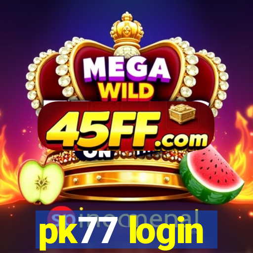 pk77 login